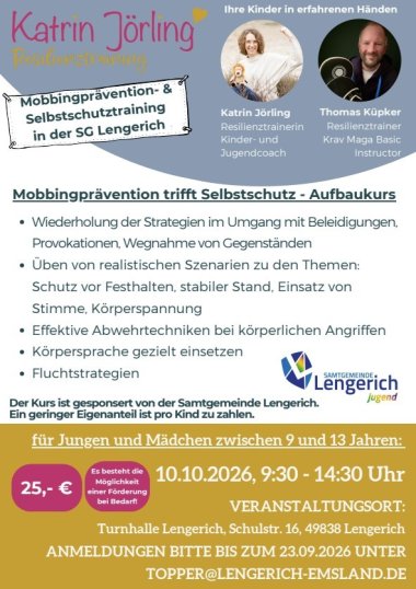 Mobbingprävention trifft Selbstschutz 2 Aufbaukurs Kinder werden im Alltag immer wieder mit Herausforderungen konfrontiert: Beleidigungen, Ausgrenzung, Provokationen oder Konflikte.