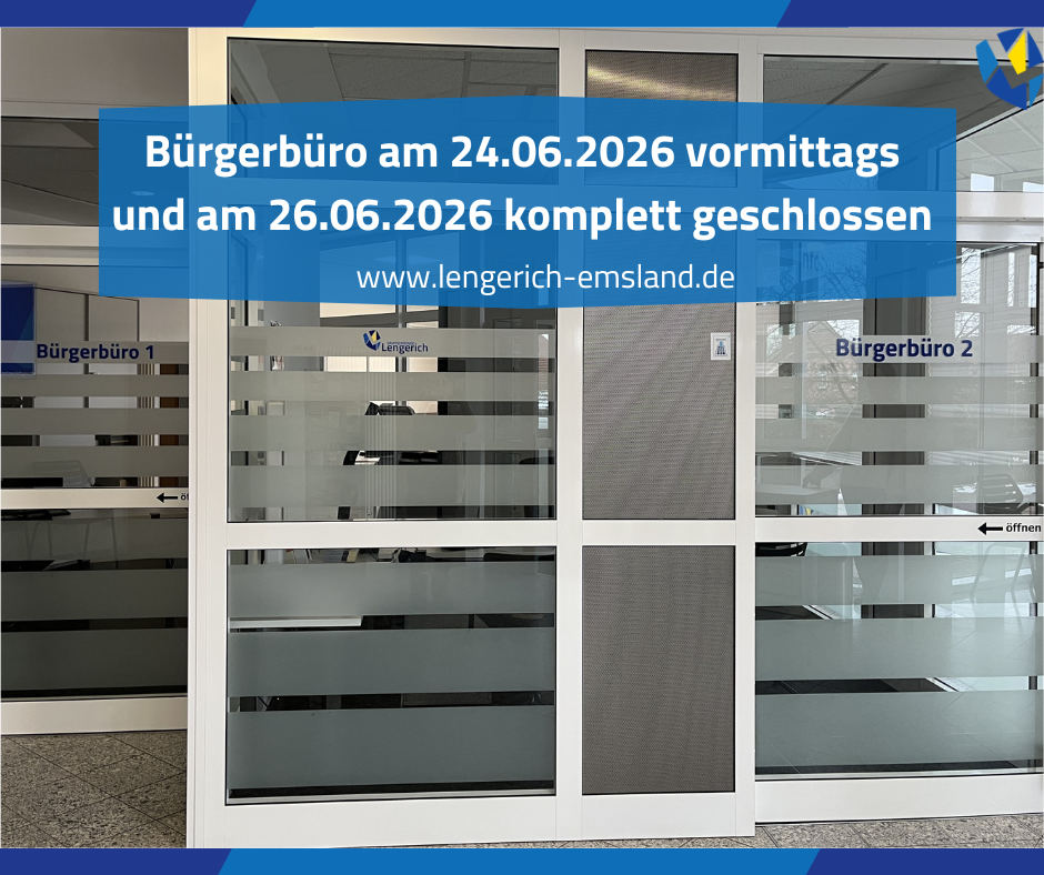 Die Türen vom Bürgerbüro mit dem Hinweis, dass am 24.06. und 26.06. eingeschränkt geöffnet ist