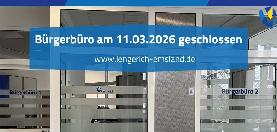 Das Bürgerbüro am 11. März 2026 geschlossen