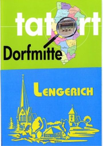 Tatort Dorfmitte Lengerich